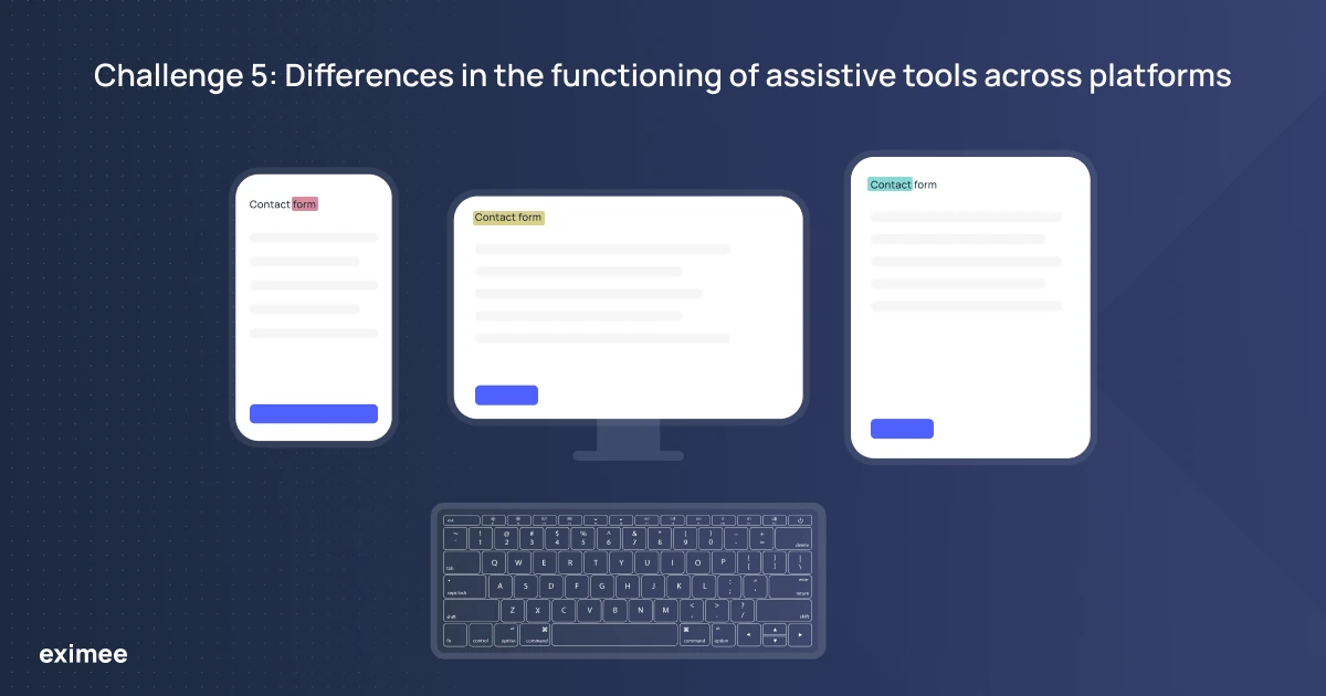 Challenge 5: Differences in the functioning of assistive tools across platforms