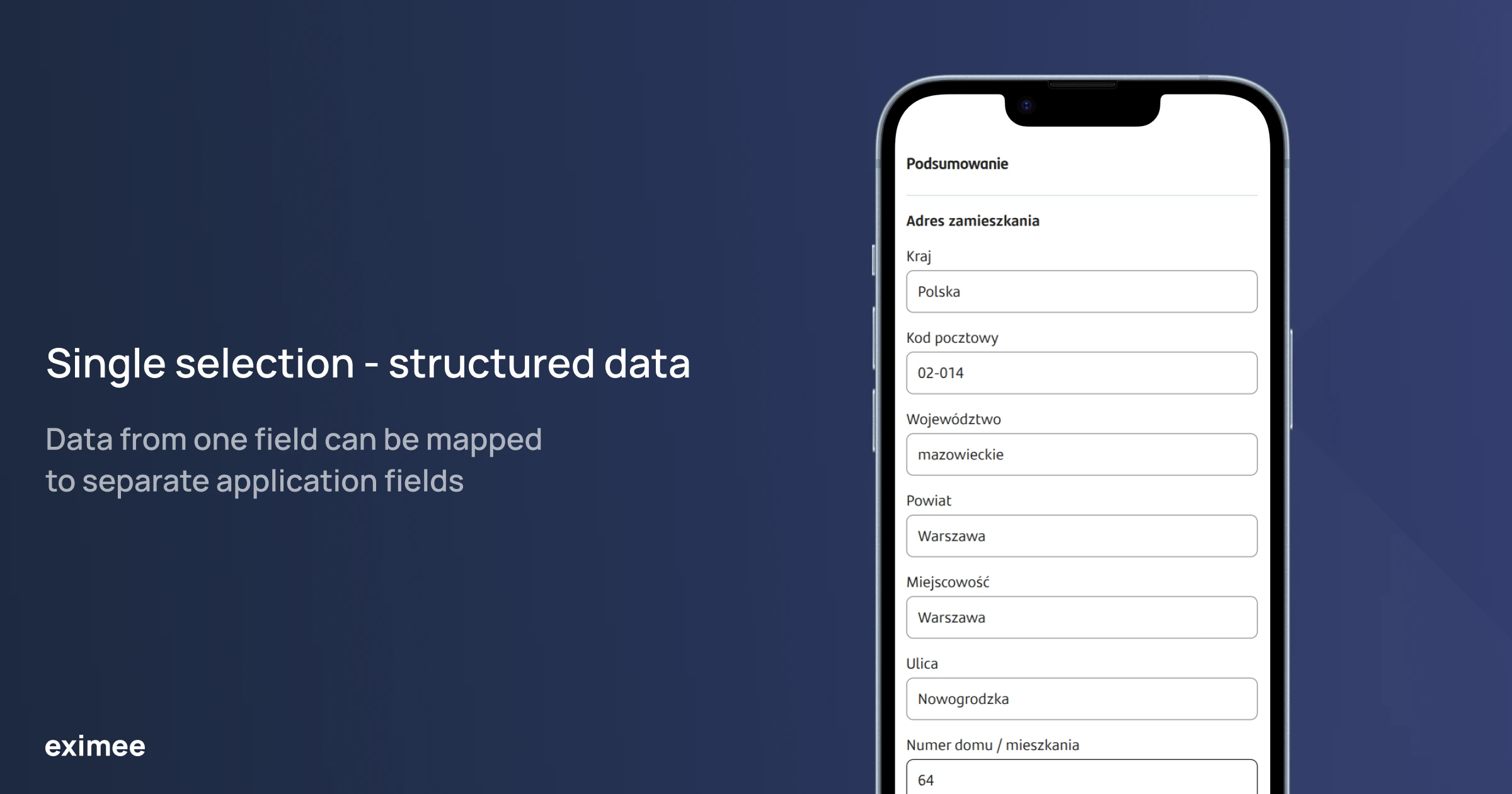 A single selection can populate separate fields in the data model.